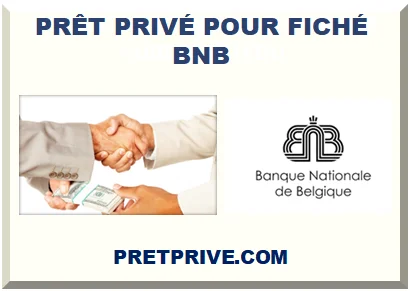 PRÊT PRIVÉ POUR FICHÉ BNB