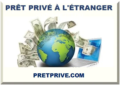 PRÊT PRIVÉ À L'ÉTRANGER