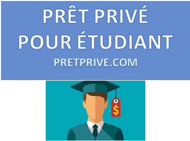 PRÊT PRIVÉ POUR ÉTUDIANT FINANCEMENT DES ÉTUDES UNIVERSITAIRES