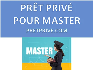 PRÊT PRIVÉ POUR MASTER
