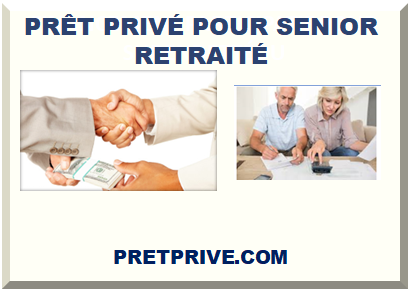 PRÊT PRIVÉ POUR SENIOR RETRAITÉ 2025