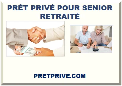 PRÊT PRIVÉ POUR SENIOR RETRAITÉ