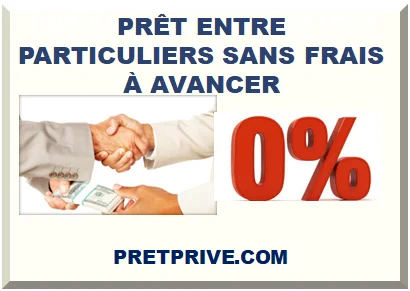 PRÊT ENTRE PARTICULIERS SANS FRAIS À AVANCER
