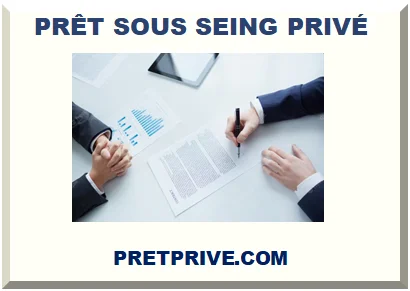 PRÊT SOUS SEING PRIVÉ